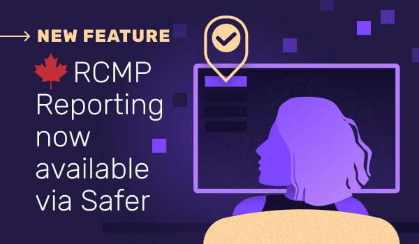 Announcing RCMP Reporting via Safer