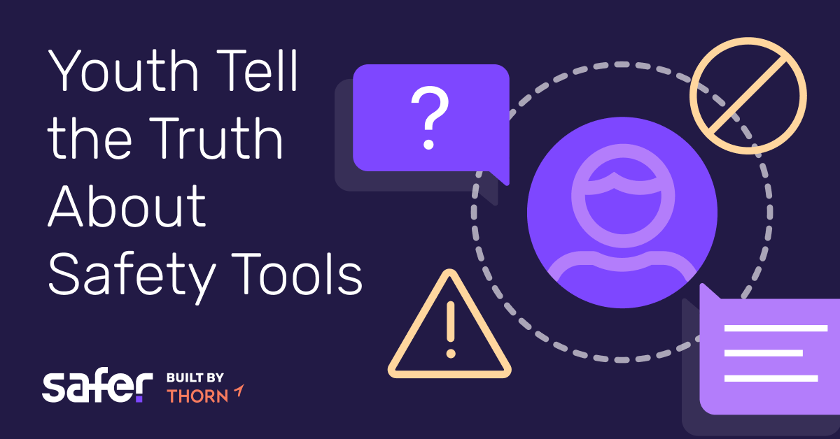 Youth Tell the Truth About Safety Tools: Advice on How to Improve These Tools From Actual Teens