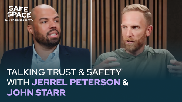 Safe Space: Talking Trust & Safety with Jerrel Peterson