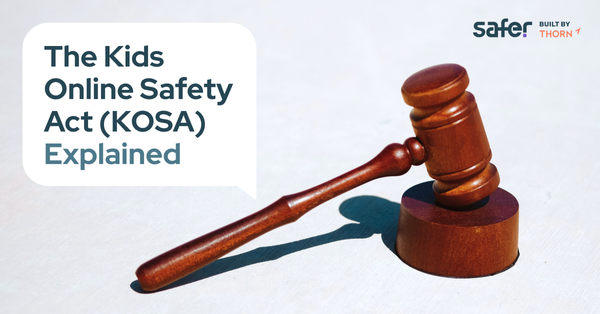 The Kids Online Safety Act (KOSA) Explained: What the Drafted Bill Could Mean for Your Online Platform